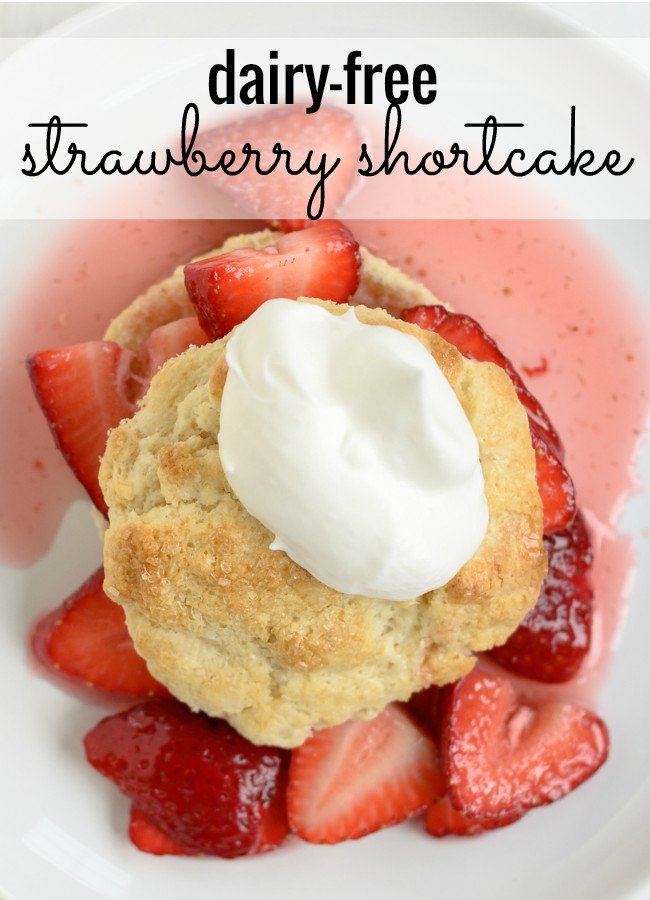 Dairy Free Strawberry Shortcake
 Strawberry Shortcake Recipe Dairy Free My Life and Kids