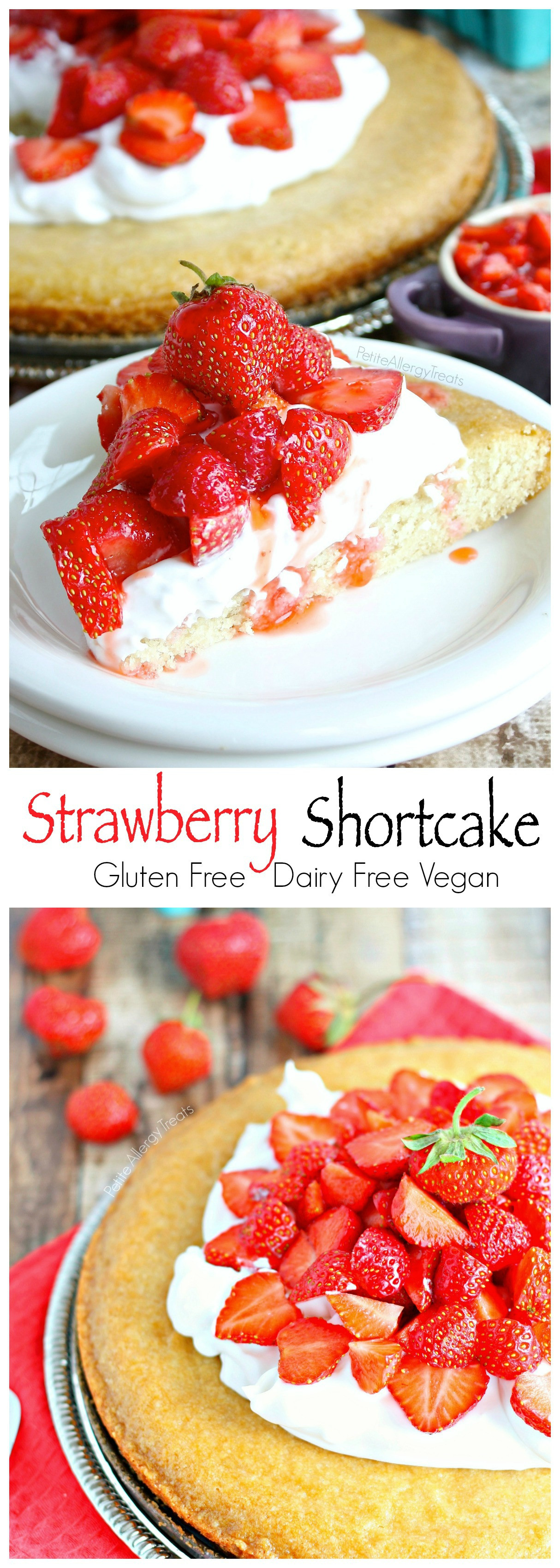 Dairy Free Strawberry Shortcake
 Strawberry Shortcake Gluten free Vegan Petite Allergy