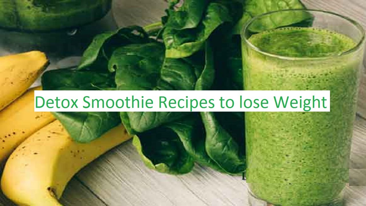 Detox Smoothie Recipes For Weight Loss
 healthy food recipes to lose weight fast detox smoothie