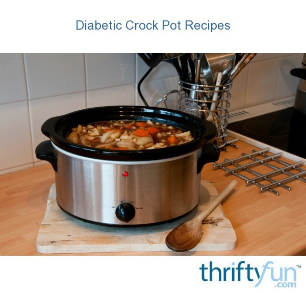 Diabetic Crock Pot Recipes
 Diabetic Crock Pot Recipes