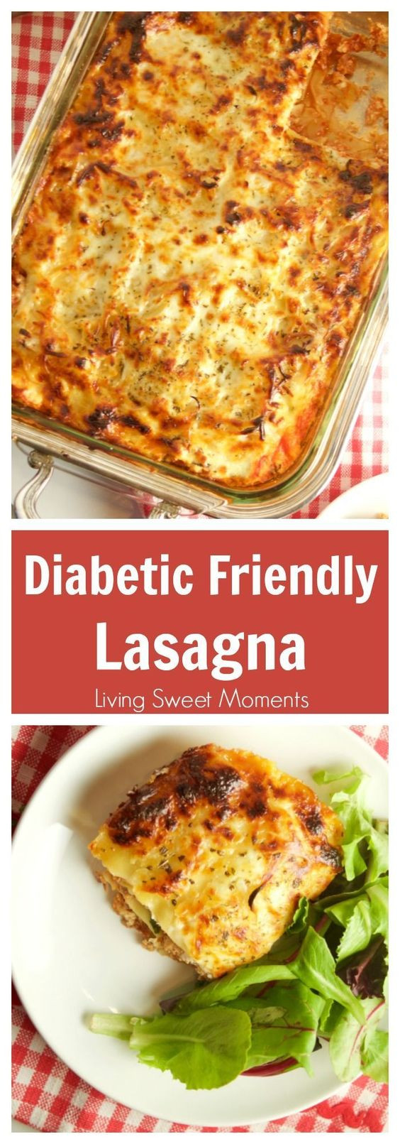 Diabetic Friendly Dinners
 Diabetic Lasagna Recipe