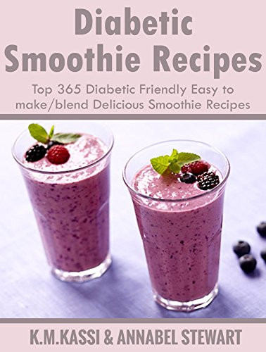 Diabetic Friendly Smoothies
 Diabetic Smoothie Recipes Top 365 Diabetic Friendly Easy