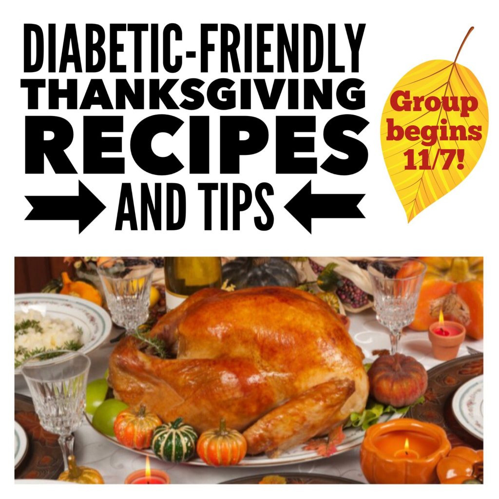 Diabetic Friendly Thanksgiving Recipes
 Diabetic Friendly Thanksgiving Recipes and Tips Mary Van