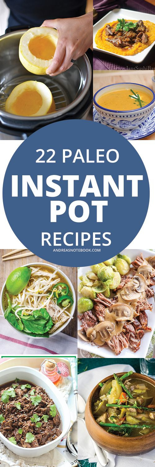 Diabetic Instant Pot Recipes
 22 Paleo Recipes for the Instant Pot or pressure cooker