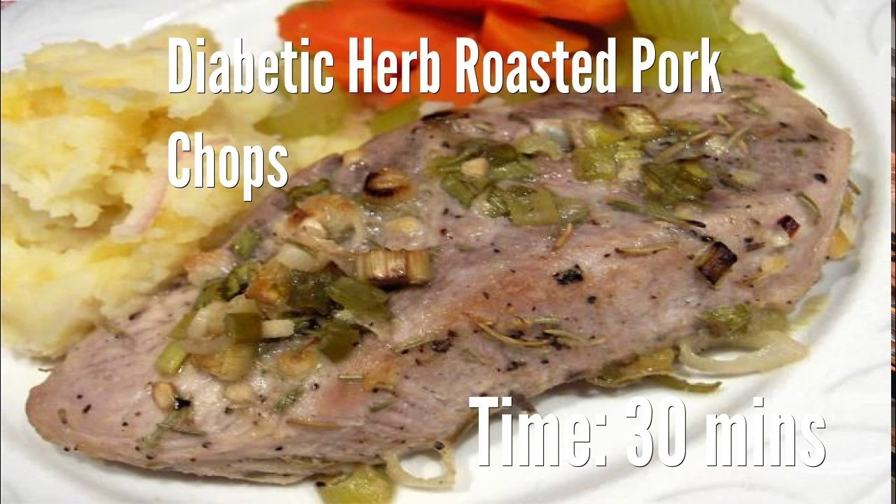 Diabetic Pork Chop Recipes
 Diabetic Herb Roasted Pork Chops Recipe