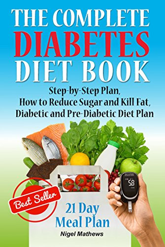 Diabetic Recipes Books
 The plete Diabetes Diet Book Step by Step Plan How to