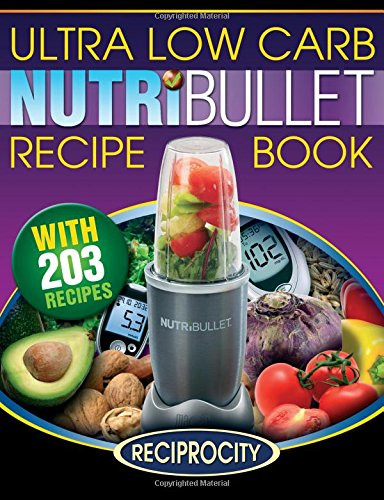 Diabetic Recipes Books
 NutriBullet Ultra Low Carb Recipe Book 203 Ultra Low Carb