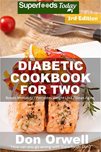 Diabetic Recipes For Weight Loss
 Diabetic Cookbook For Two Over 290 Diabetes Type 2 Quick