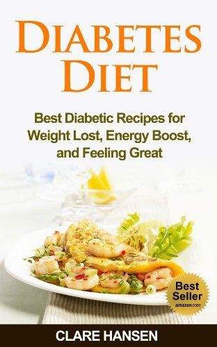 Diabetic Recipes For Weight Loss
 Diabetes Diet Best Diabetic Recipes for Weight Loss