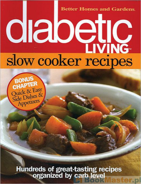 Diabetic Slow Cooker Recipes
 Literatura obcojęzyczna Diabetic Living Slow Cooker
