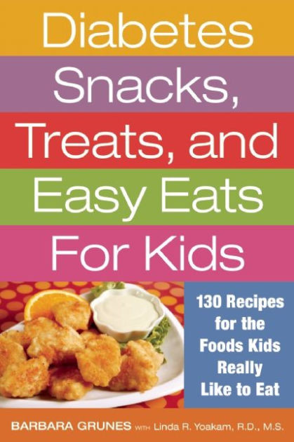 Diabetic Snack Recipes
 Diabetes Snacks Treats and Easy Eats for Kids 130