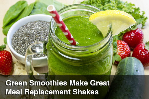 Dinner Smoothies For Weight Loss
 Green Smoothies Make Great Meal Replacement Shakes