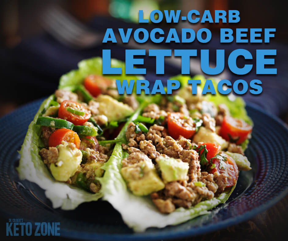 Don Colbert Keto Diet
 Low Carb Avocado Beef Lettuce Wrap Tacos Keto Zone Diet