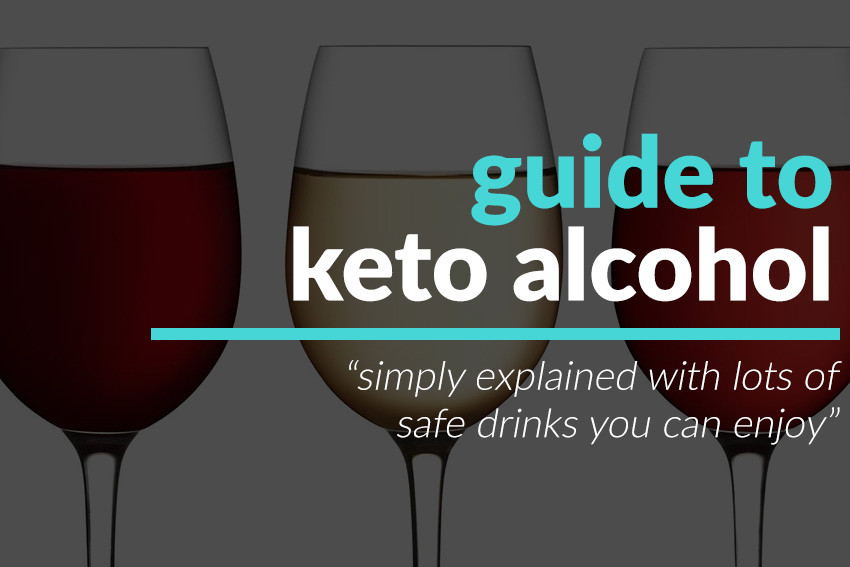 Drinking On Keto Diet
 The Ultimate Keto Alcohol Guide
