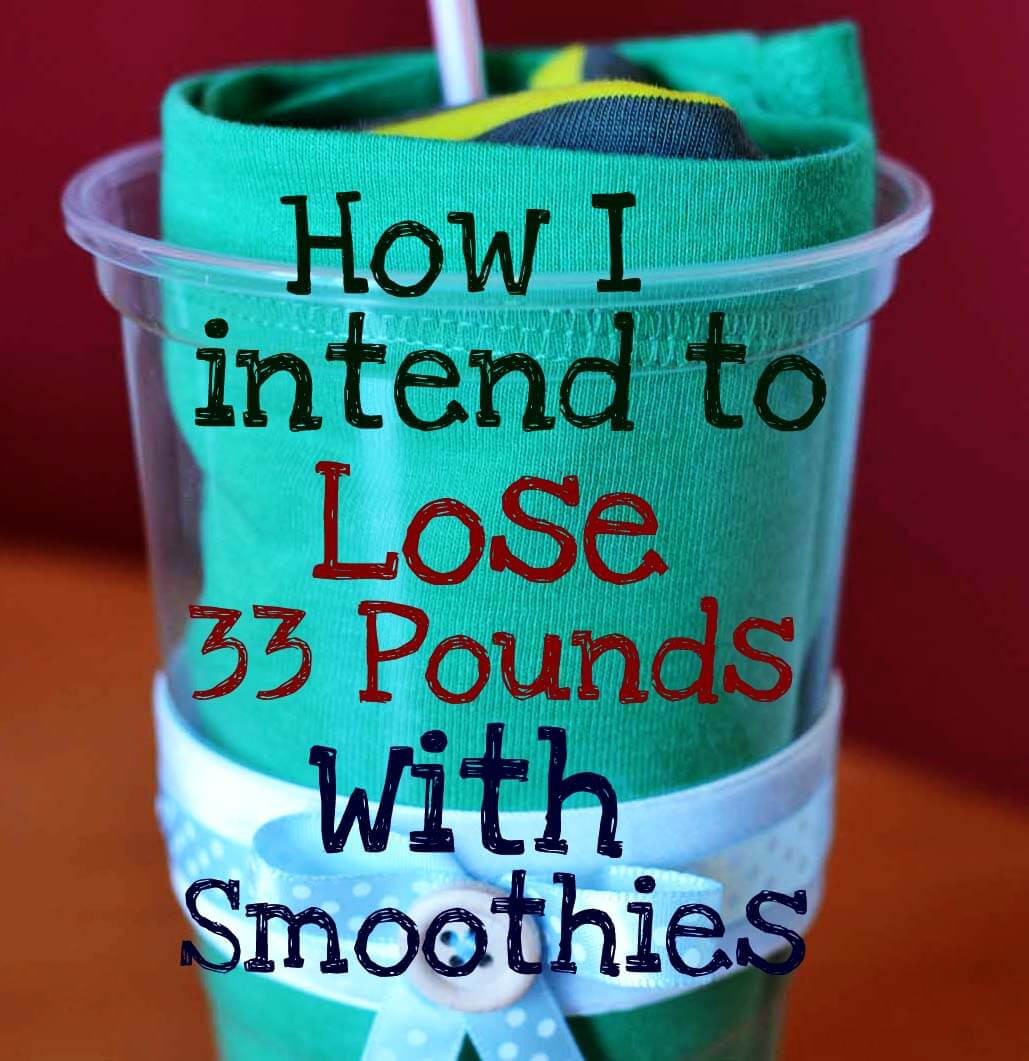 Drinking Smoothies Everyday For Weight Loss
 How I intend to lose 33 pounds Smoothies for weight loss