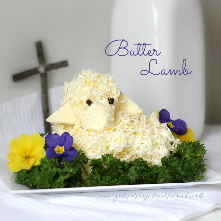 Easter Butter Lamb
 Easter Butter Lamb Grateful Prayer