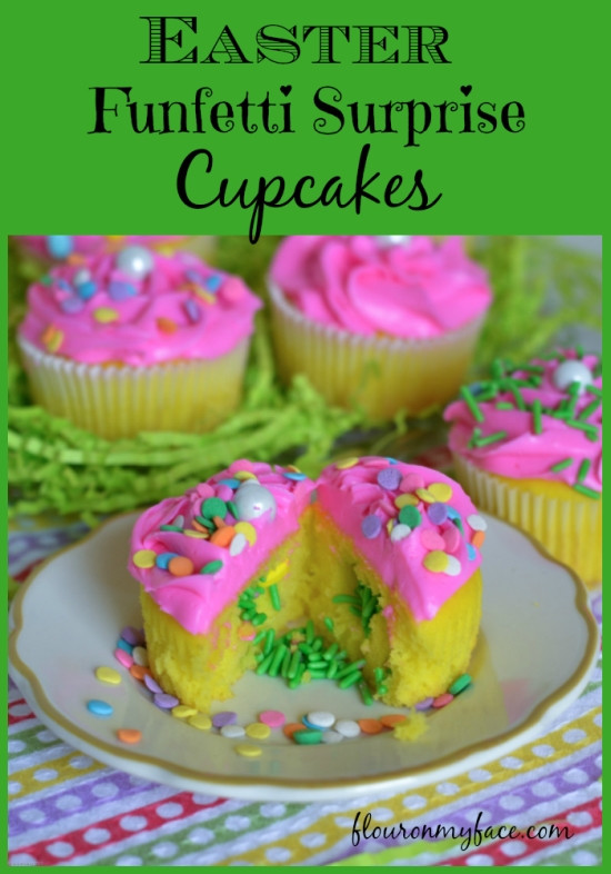 Easter Cupcakes Ideas
 Easter Cupcakes Funfetti Surprise Flour My Face