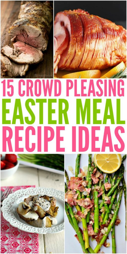 Easter Dinner For A Crowd
 Crowd Pleasing Easter Dinner Recipes For Your Feast
