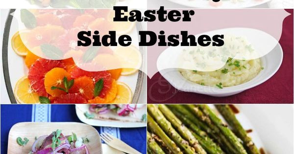 Easter Dinner Side Dish Ideas
 20 Healthy Easter Side Dish Recipes