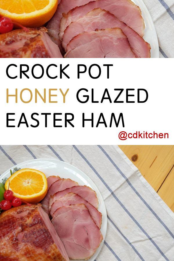 Easter Ham In A Crockpot
 Crock Pot Honey Glazed Easter Ham Recipe from CDKitchen