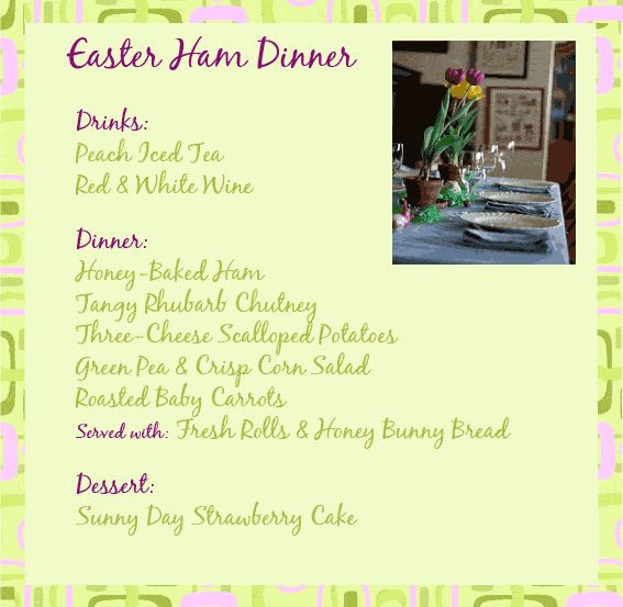 Easter Ham Menu
 17 Best ideas about Easter Dinner Menu on Pinterest