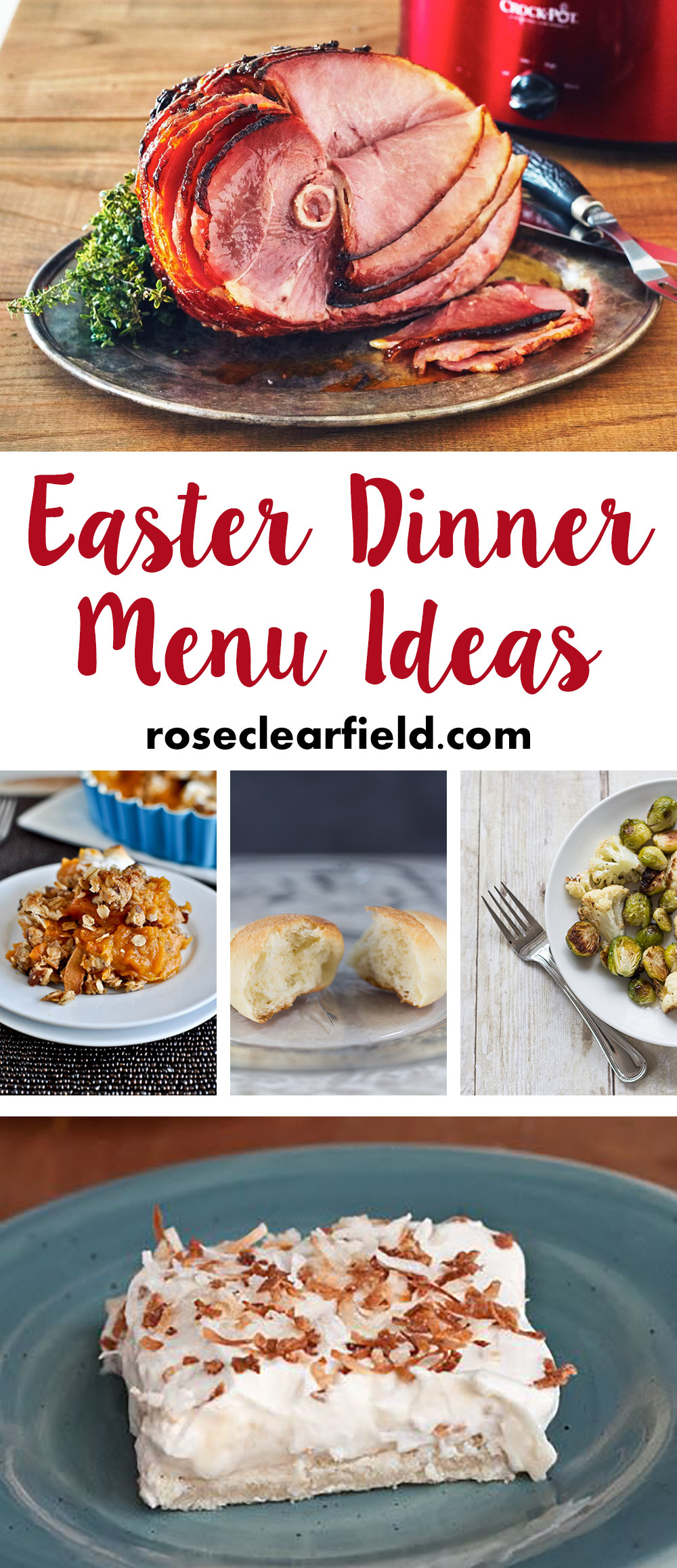 Easter Ham Menu
 Easter Dinner Menu Ideas • Rose Clearfield