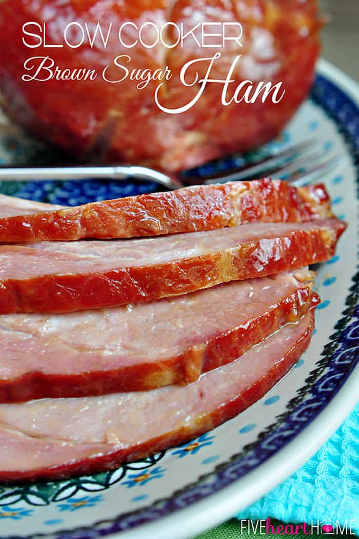 Easter Ham Slow Cooker
 Slow Cooker Brown Sugar Ham Holiday Dinner from the