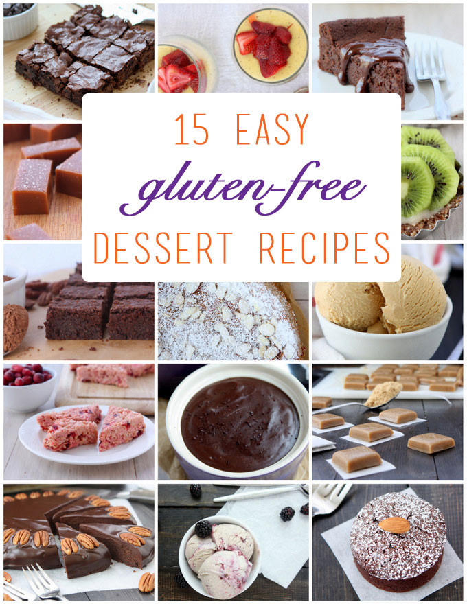 Easy Dairy Free Recipes
 15 Easy Gluten Free Dessert Recipes