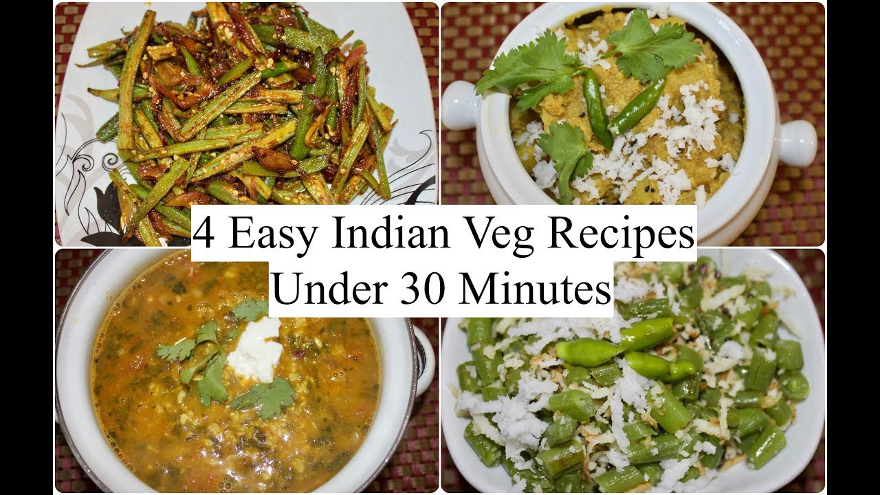 Easy Dinner Recipes Indian Vegetarian
 4 Easy Indian Veg Recipes Under 30 minutes