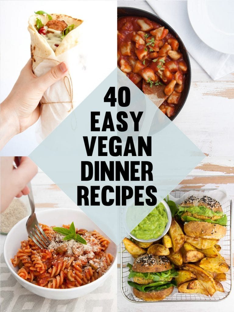 Easy Dinner Recipes Vegetarian
 40 Easy Vegan Dinner Recipes