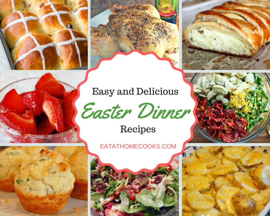 Easy Easter Dinner Recipes
 Everything you need for an amazing and easy Easter Dinner