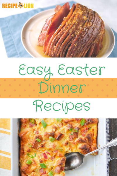 Easy Easter Recipes For Dinner
 24 Easy Easter Dinner Recipes