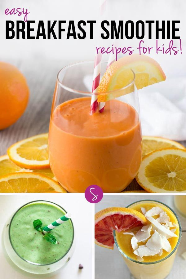 Easy Healthy Breakfast Smoothies
 Easy Breakfast Smoothie Recipes for Kids to Get Their Day