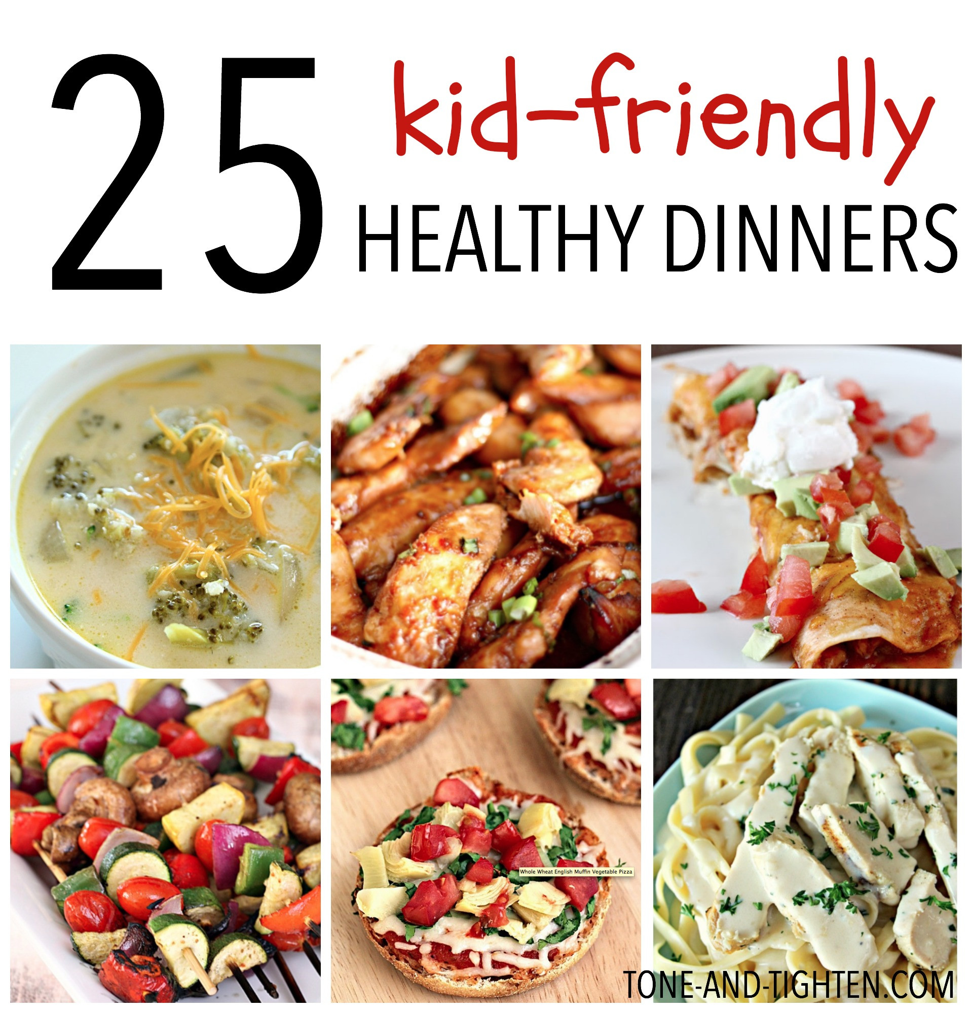 Easy Healthy Kid Friendly Dinners
 25 Kid Friendly Healthy Dinners