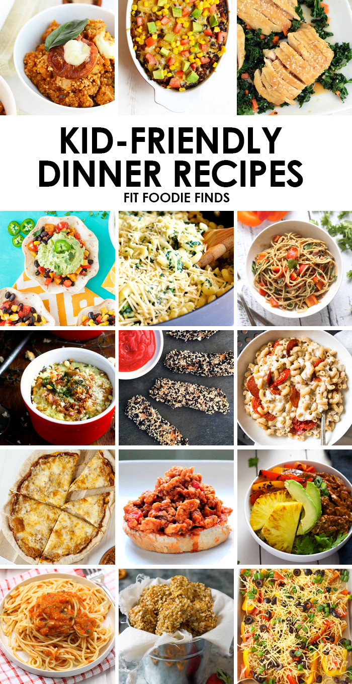 Easy Healthy Kid Friendly Dinners
 Healthy Kid Friendly Dinner Recipes Fit Foo Finds