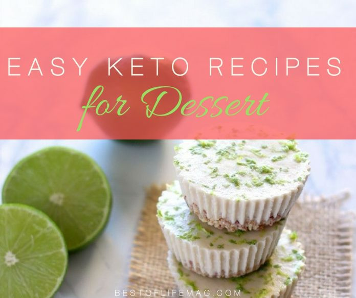 Easy Keto Dessert Recipes
 Easy Keto Dessert Recipes to Diet Happily The Best of