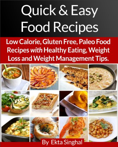Easy Low Calorie Recipes
 Quick & Easy Food Recipes Low Calorie Gluten Free Paleo