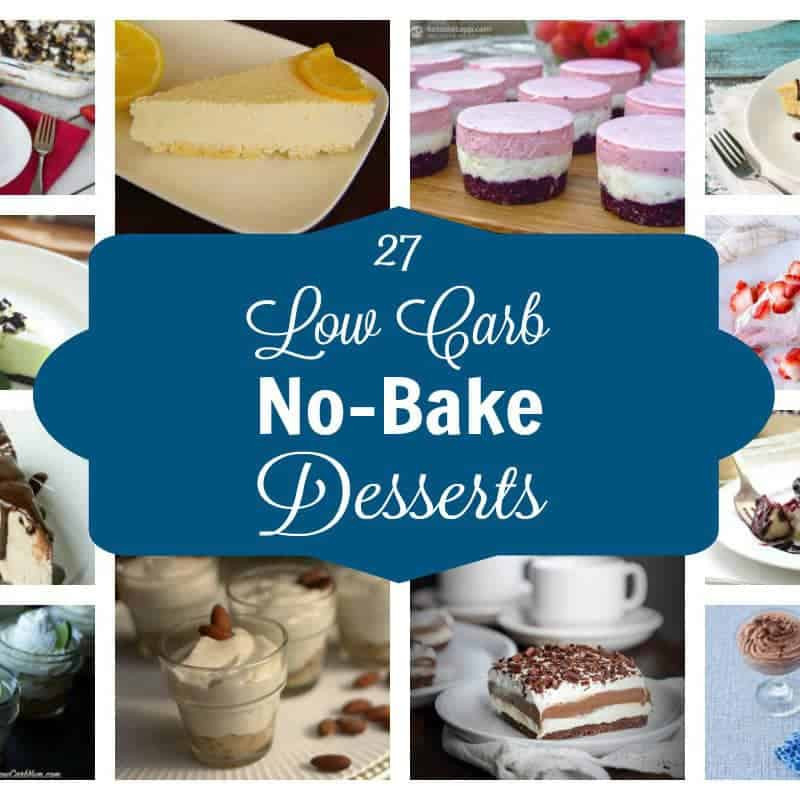 Easy Low Carb Desserts
 Easy No Bake Low Carb Desserts