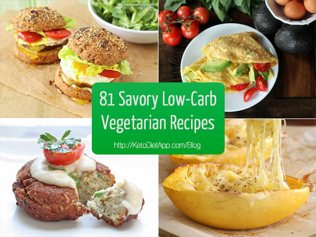 Easy Low Carb Vegetarian Recipes
 81 Delicious Savory Low Carb Ve arian Recipes