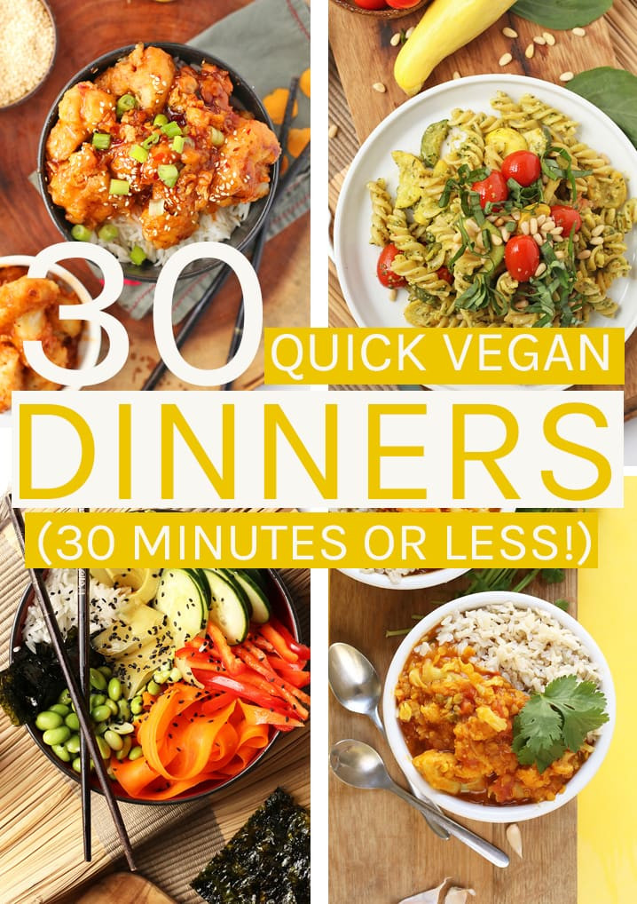 Easy Quick Vegan Dinners
 30 Quick Vegan Dinners