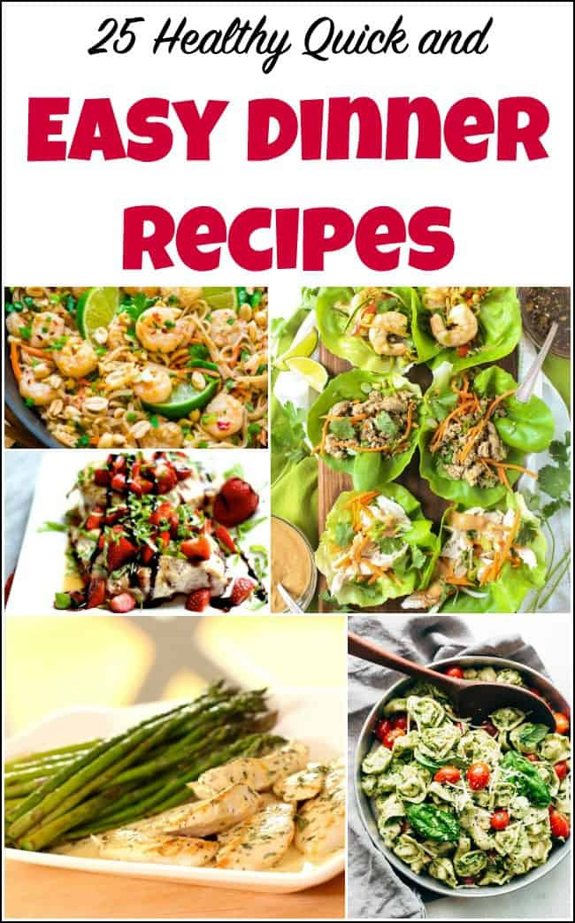 Easy To Make Healthy Dinners
 25 Healthy Quick and Easy Dinner Recipes to Make at Home