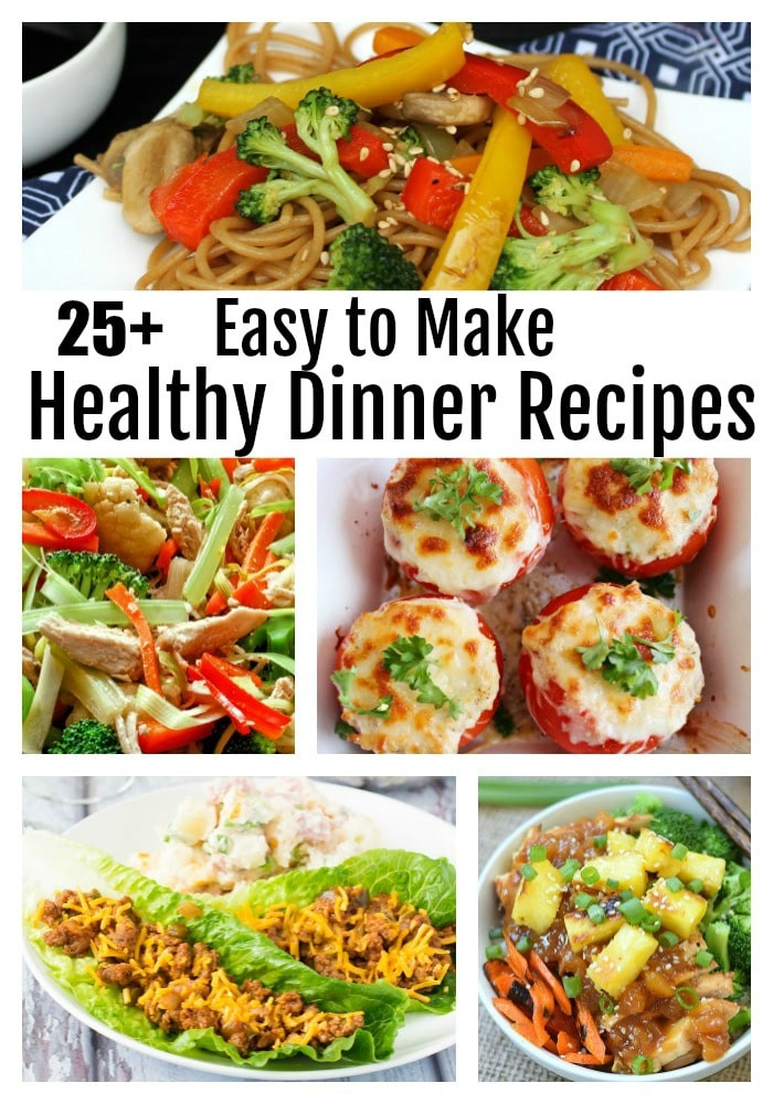 Easy To Make Healthy Dinners
 Easy to Make Healthy Dinners Your Whole Family Will Love
