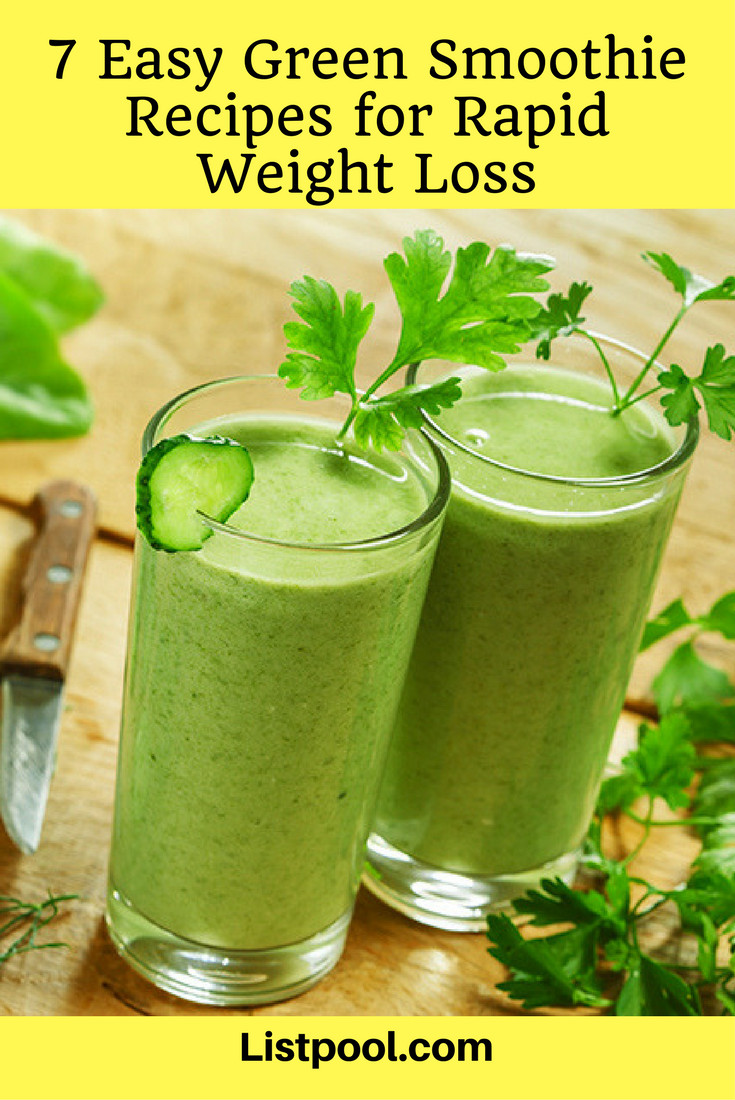 Easy Weight Loss Smoothies
 7 Easy Green Smoothie Recipes for Rapid Weight Loss