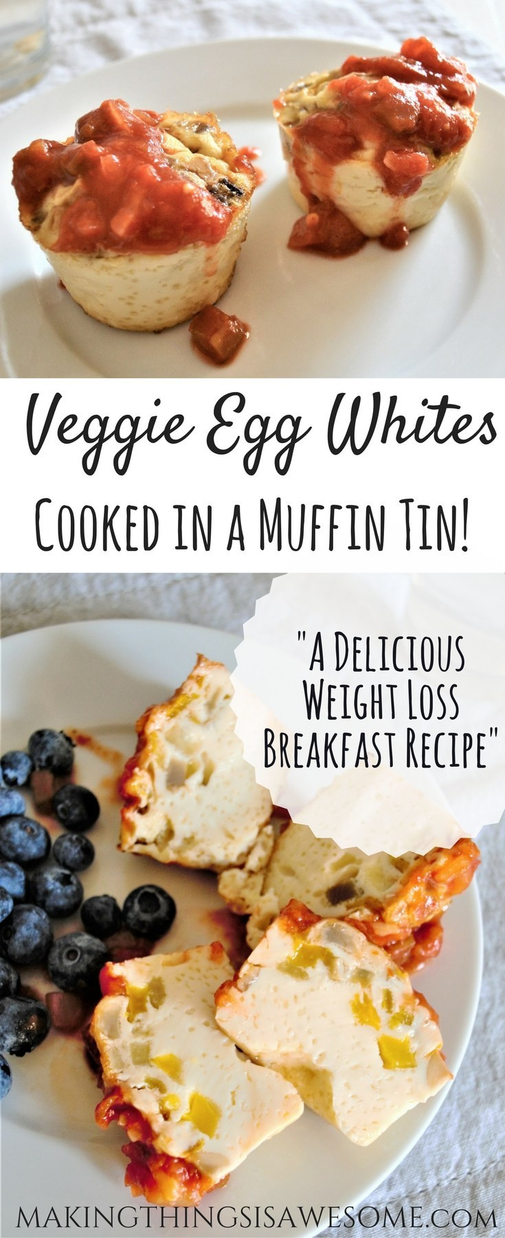 Egg White Recipes For Weight Loss
 Veggie Egg Whites Cooked In a Muffin Tin A Weight Loss