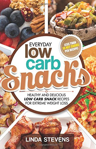 Extreme Weight Loss Recipes
 Low Carb Snacks Healthy and Delicious Low Carb Snack