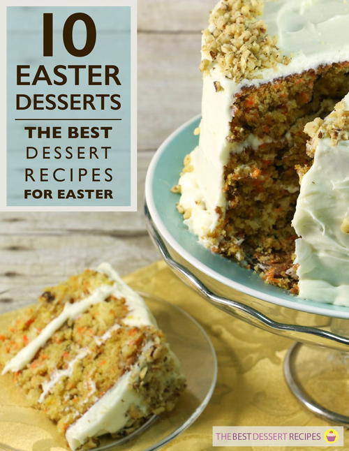Favorite Easter Desserts
 10 Easter Desserts The Best Dessert Recipes for Easter