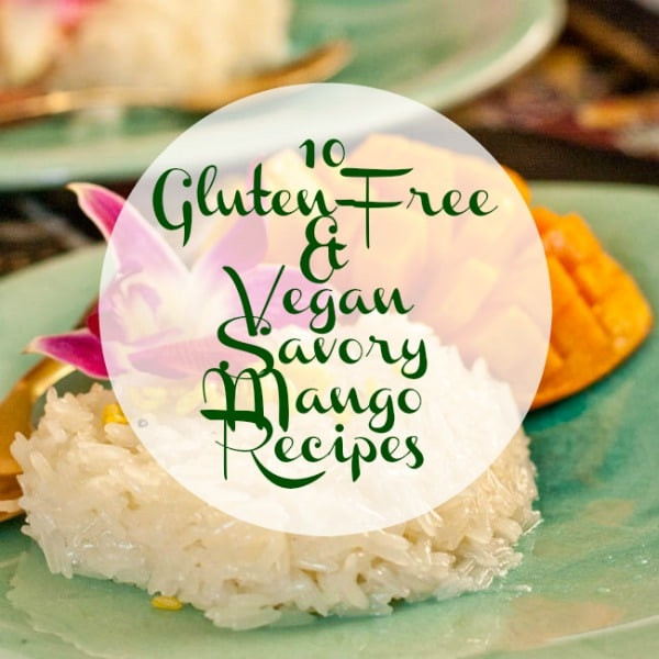 Flavorful Vegan Recipes
 10 Flavorful Vegan Mango Recipes Gluten Free 