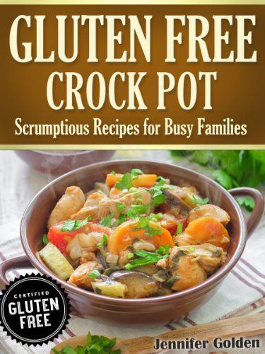 Gluten And Dairy Free Crockpot Recipes
 Gluten Free Crock Pot Recipes Scrump