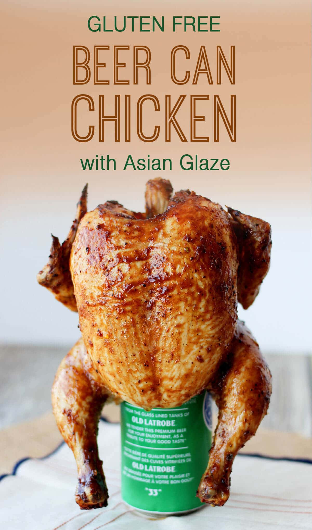 Gluten Free Beer Recipes
 Gluten Free Beer Can Chicken with Asian Glaze