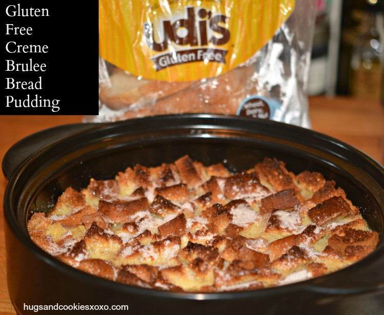 Gluten Free Bread Pudding
 Gluten Free Creme Brulee Bread Pudding Hugs and Cookies XOXO